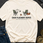 Chair Placement Dispute - T-Shirt