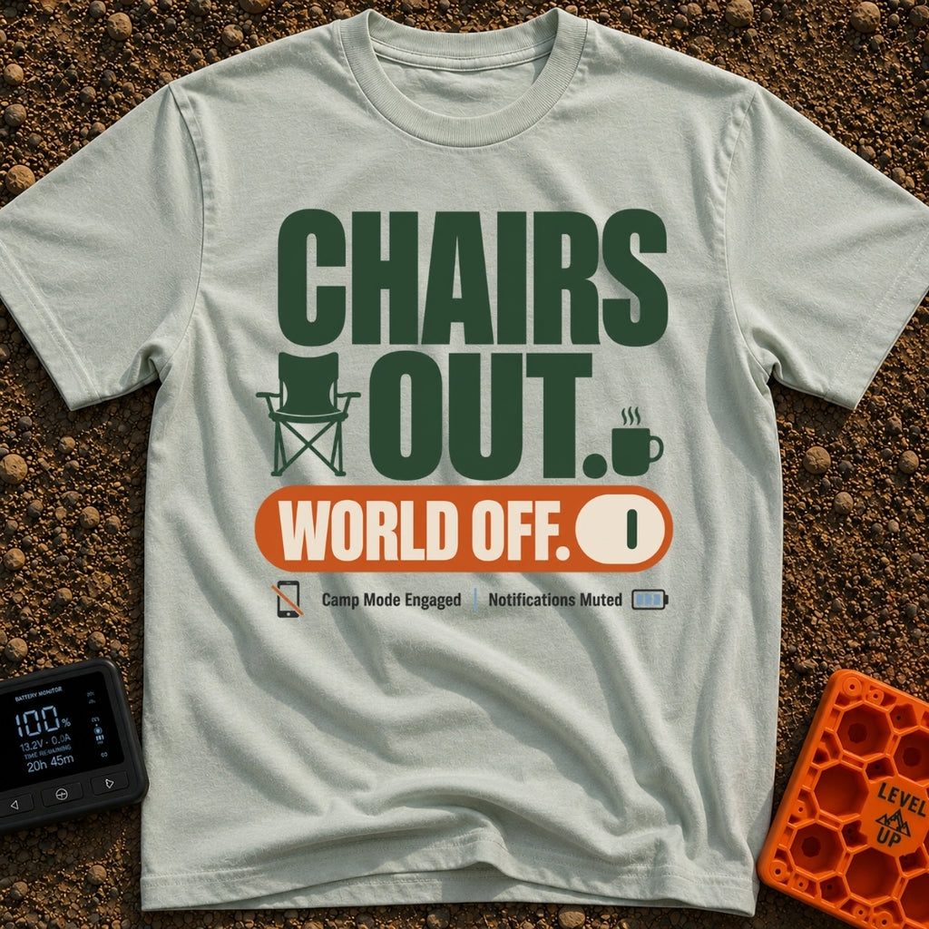 Camp Mode Engaged - T-Shirt in Bay - The design features large green text reading "CHAIRS OUT." alongside small icons of...
