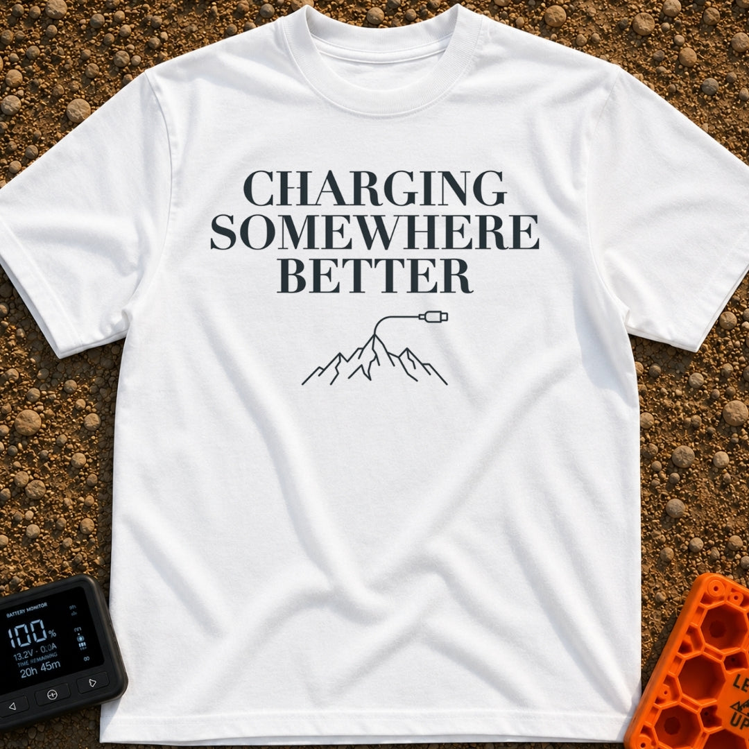 Charging Somewhere Better - T-Shirt in White - Text reading "CHARGING SOMEWHERE BETTER" stacked above a minimalist line...