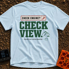 Engine Light, Right? - T-Shirt in Chambray - A typographic design featuring the text "CHECK ENGINE? CHECK VIEW....