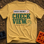 Engine Light, Right? - T-Shirt in Mustard - A typographic design featuring the text "CHECK ENGINE? CHECK VIEW. PRIORITIES...