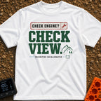 Engine Light, Right? - T-Shirt in White - A typographic design featuring the text "CHECK ENGINE? CHECK VIEW. PRIORITIES...