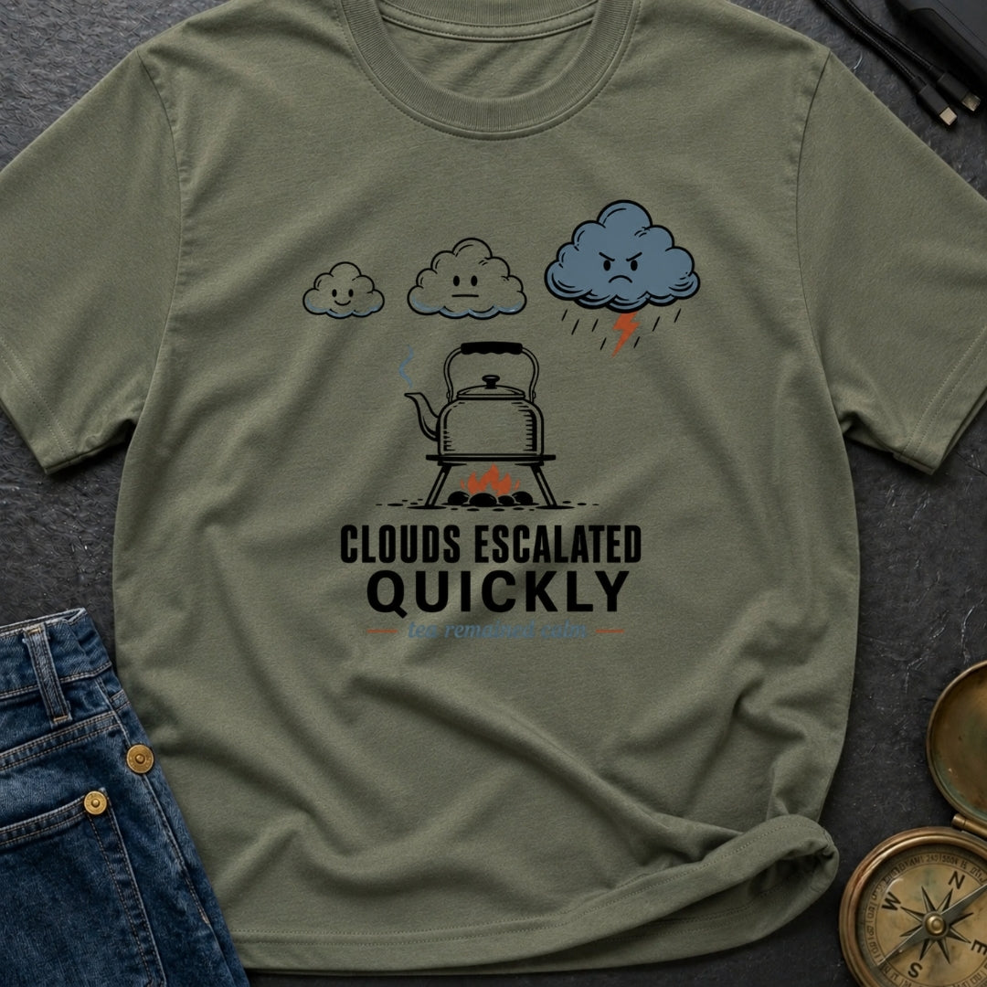 Clouds Escalated Quickly - T-Shirt