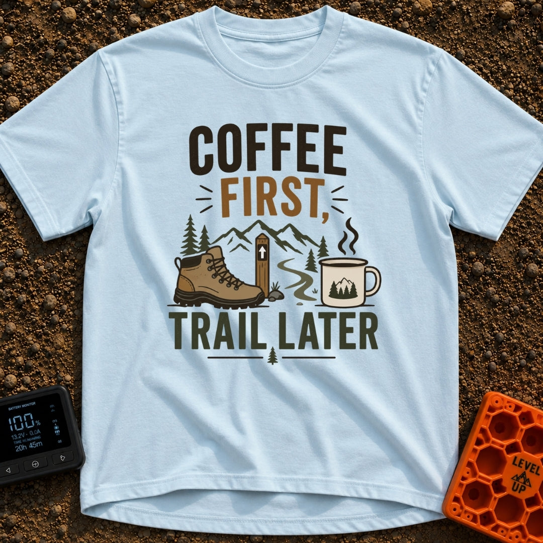 Brews Before Views - T-Shirt in Chambray - A graphic featuring the text "COFFEE FIRST, TRAIL LATER" alongside an...