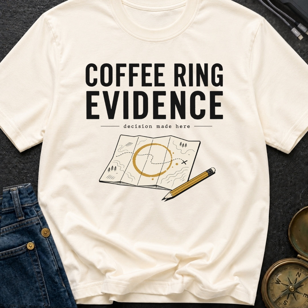 Coffee Ring Evidence - T-Shirt
