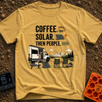 First Power Then People - T-Shirt in Mustard - The image features bold text reading "COFFEE. SOLAR. THEN PEOPLE."...