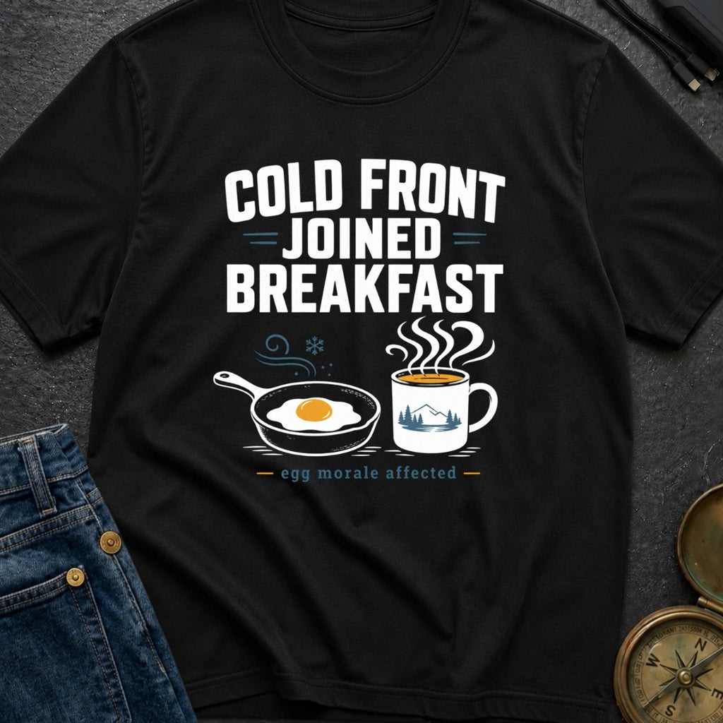 Cold Front Joined Breakfast - T-Shirt