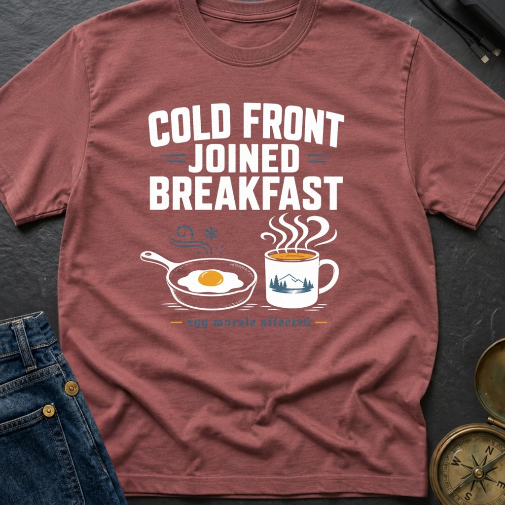 Cold Front Joined Breakfast - T-Shirt