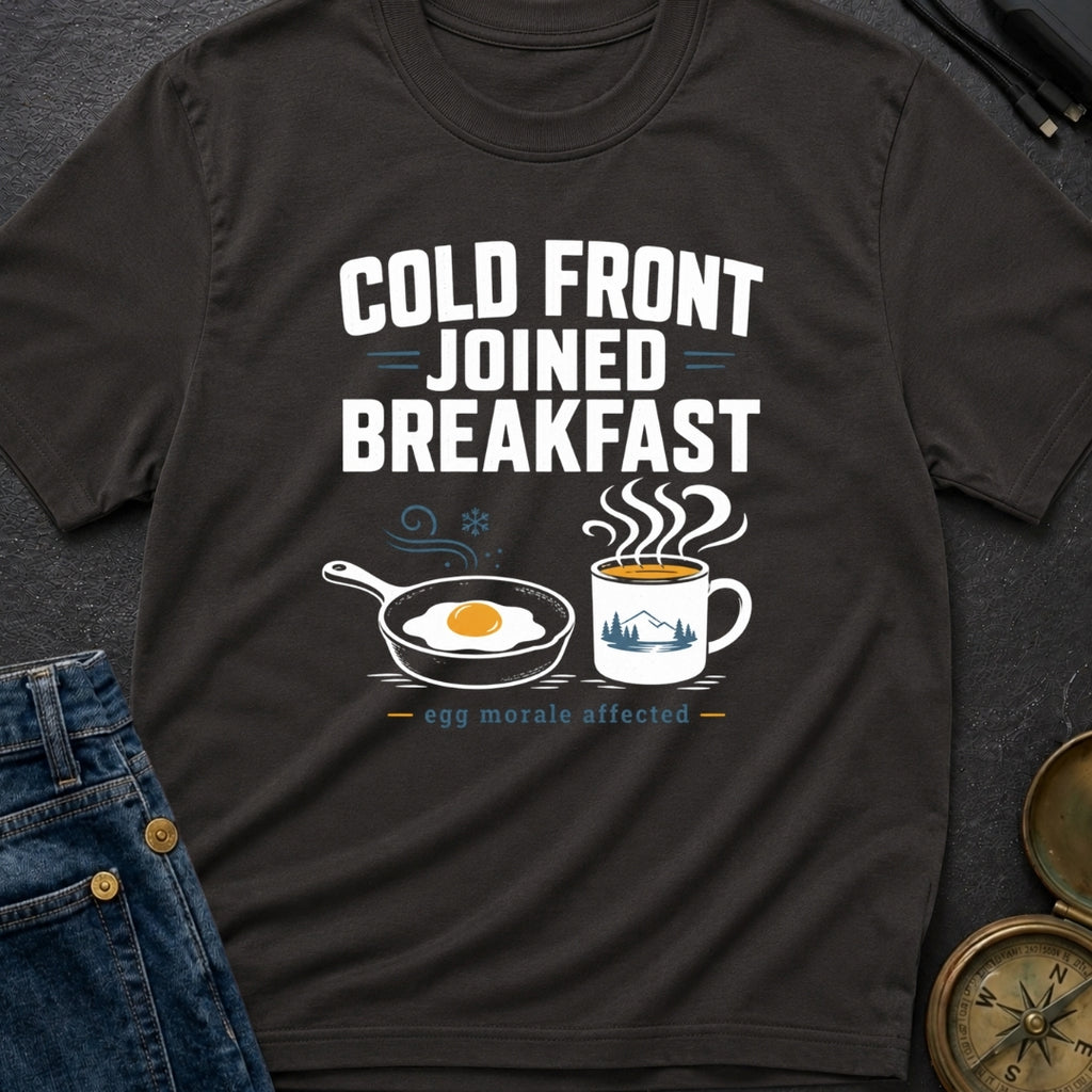 Cold Front Joined Breakfast - T-Shirt