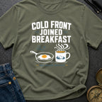 Cold Front Joined Breakfast - T-Shirt