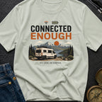Just Connected Enough - T-Shirt