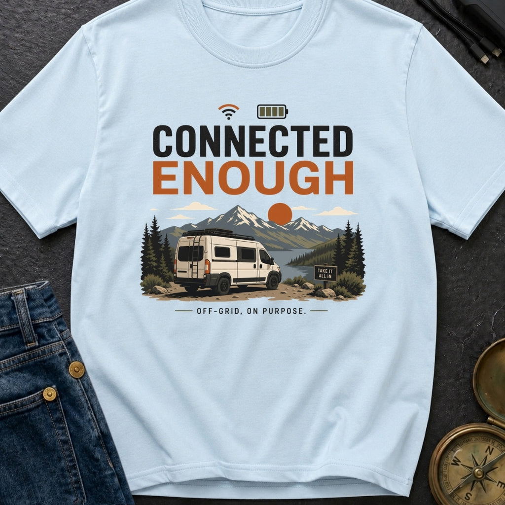 Just Connected Enough - T-Shirt