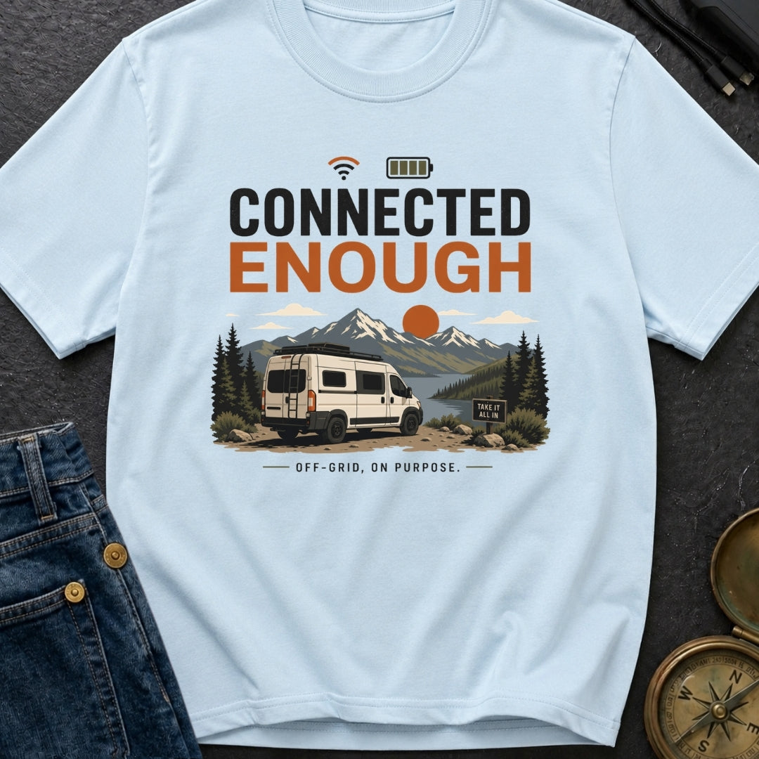 Just Connected Enough - T-Shirt