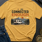 Just Connected Enough - T-Shirt