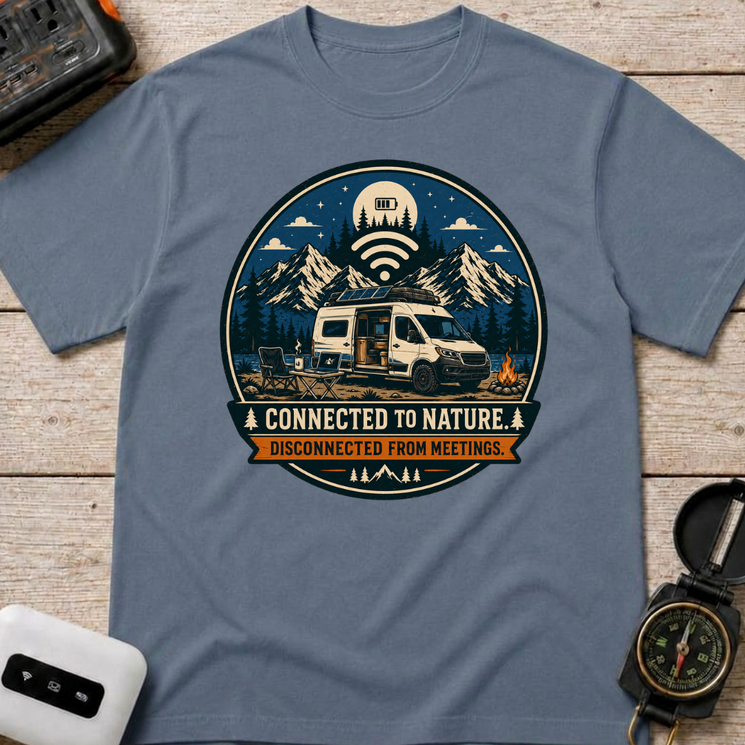 Connected To Nature Disconnected From Meetings - T-Shirt