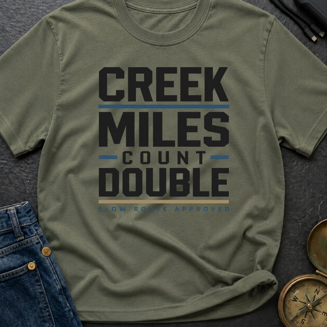 Creek Miles Count Double - T-Shirt