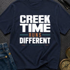 Creek Time Runs Different - T-Shirt