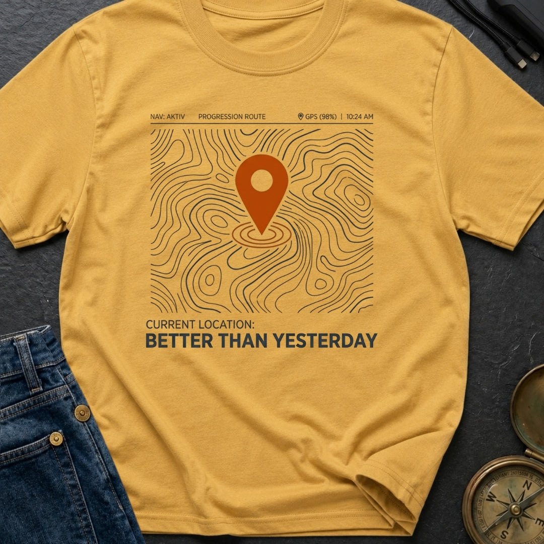 Today Beats Yesterday - T-Shirt