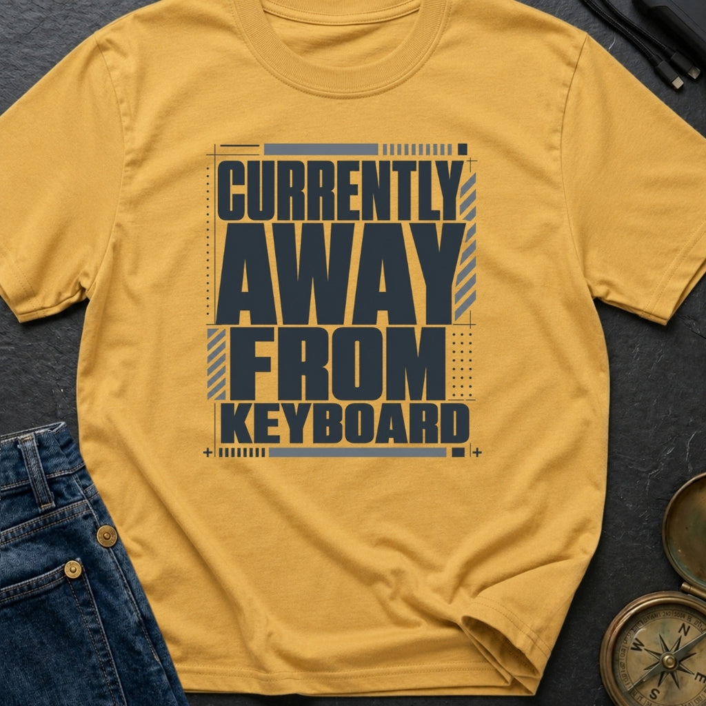 Away From Keyboard - T-Shirt