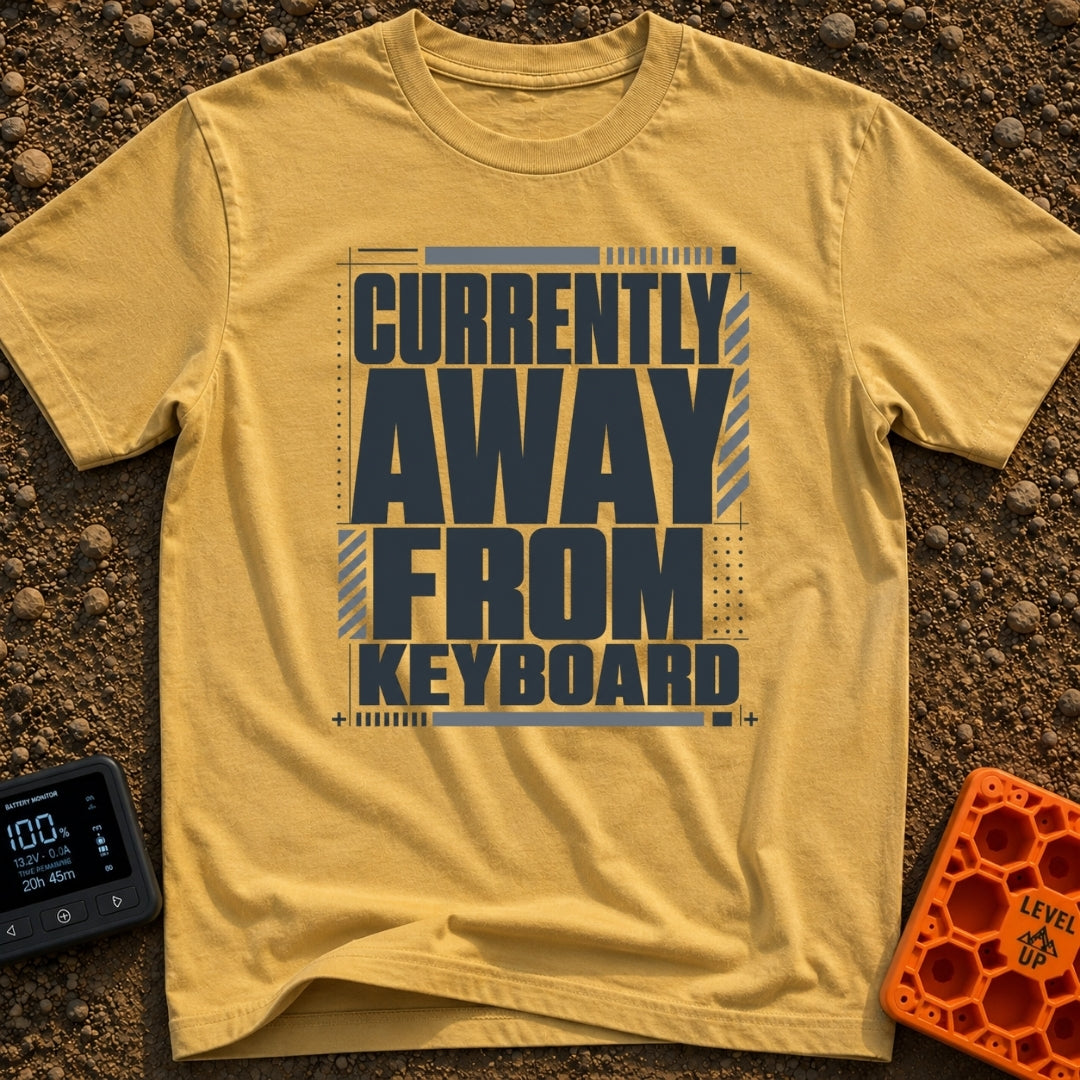Away From Keyboard - T-Shirt in Mustard - A bold, stacked typographic design displaying the phrase "CURRENTLY AWAY FROM...