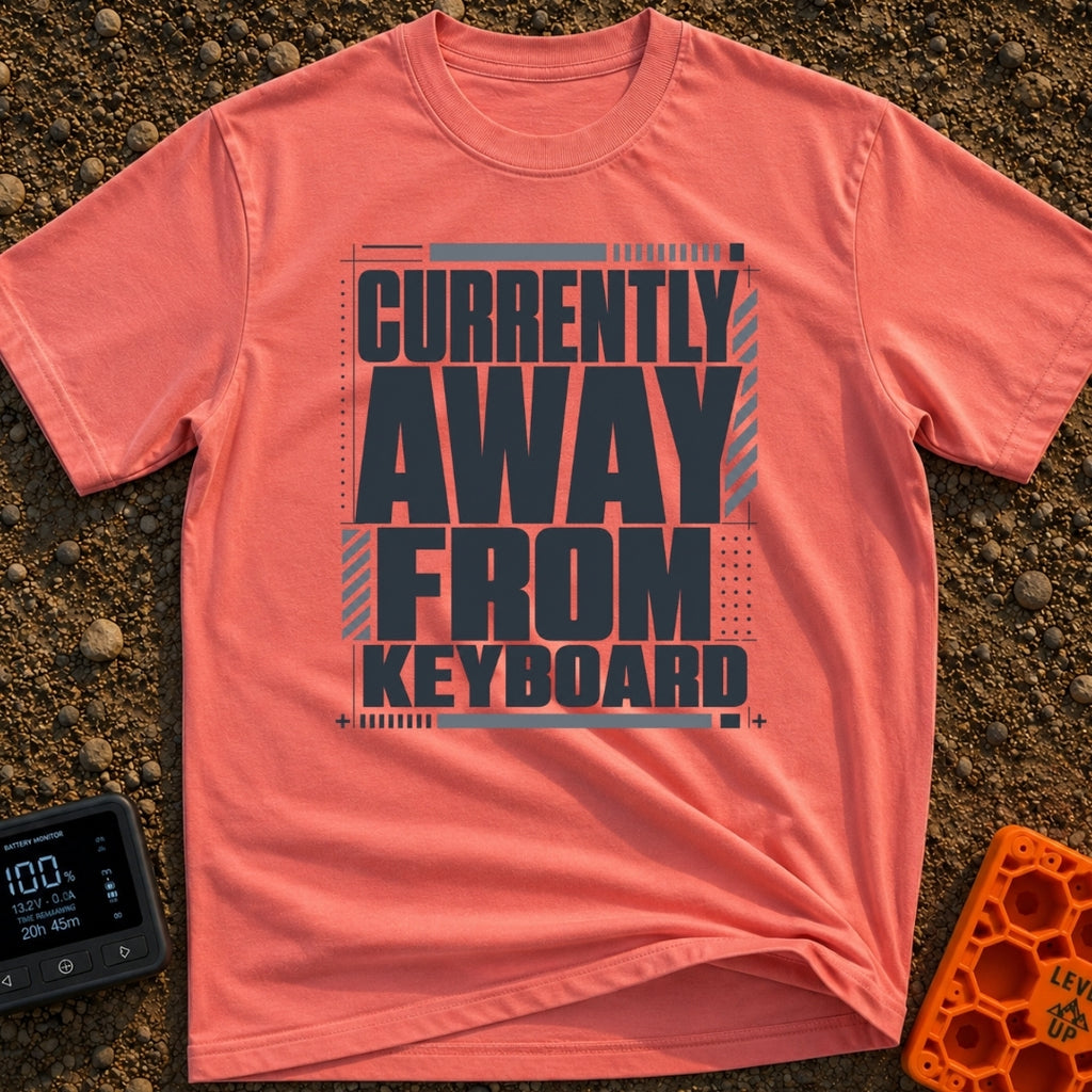 Away From Keyboard - T-Shirt in Watermelon - A bold, stacked typographic design displaying the phrase "CURRENTLY AWAY...