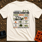 Home Sweet Troubleshooting - T-Shirt in Ivory - A multi-panel dashboard graphic titled "Currently Troubleshooting Home...