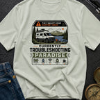 Troubleshooting In Paradise - T-Shirt