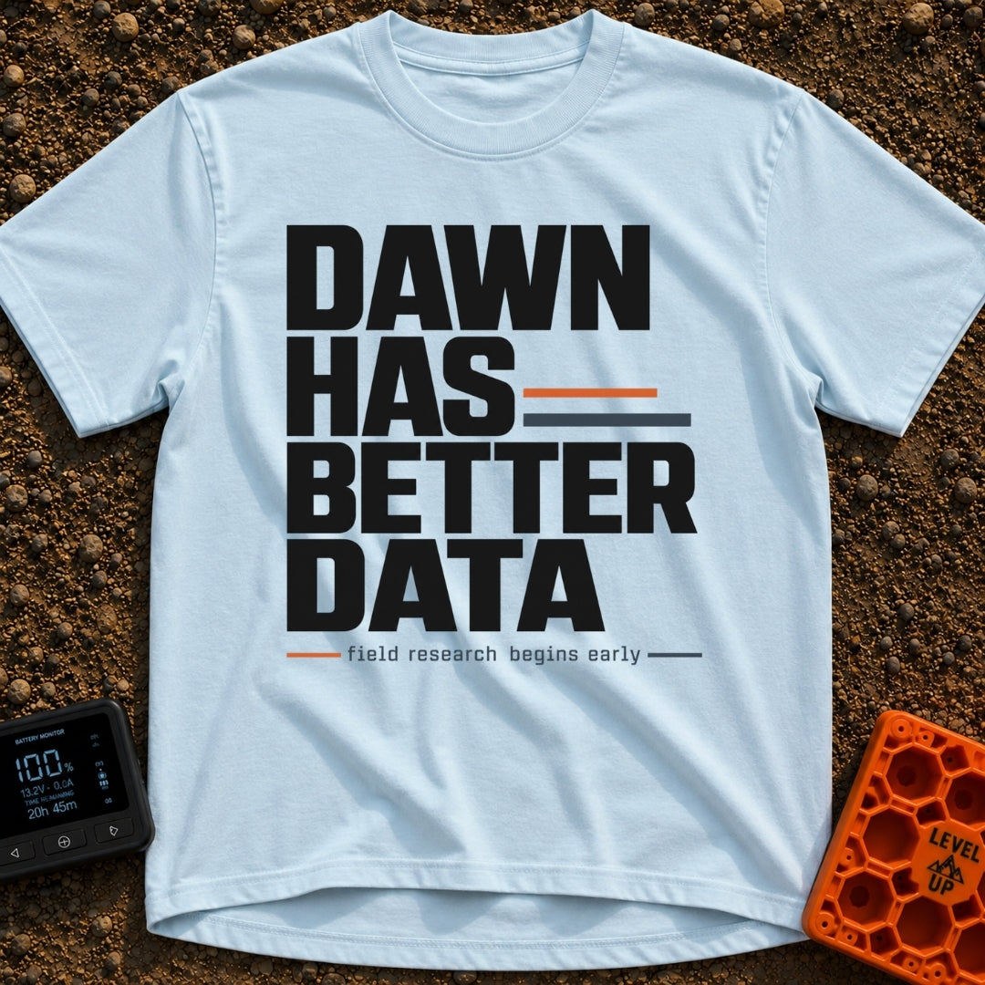 Dawn Has Better Data - T-Shirt in Chambray - A text-based design featuring the phrase "DAWN HAS BETTER DATA" in large,...