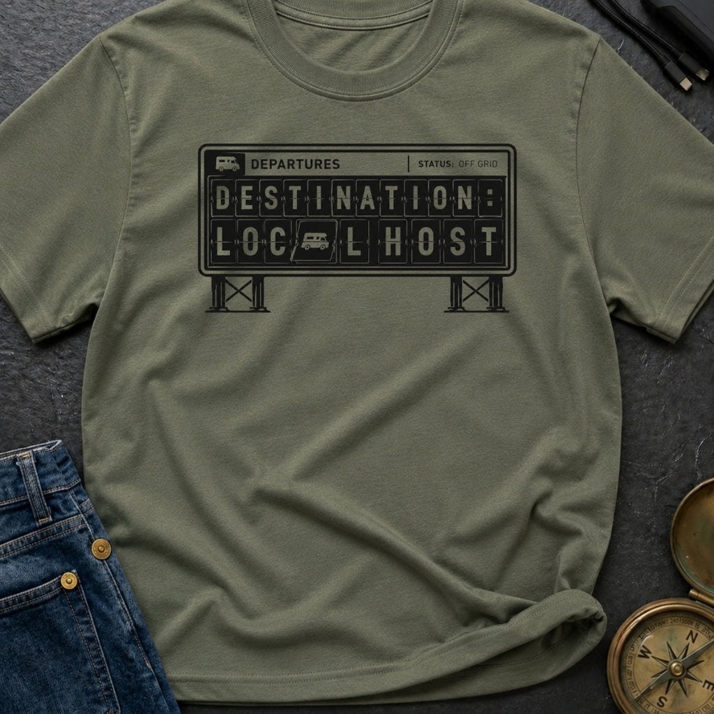Destination Local Host - T-Shirt