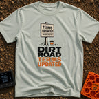 Dirt Road Terms Apply - T-Shirt in Bay - An illustration of a wooden signpost reading "TERMS UPDATED surface may vary"...