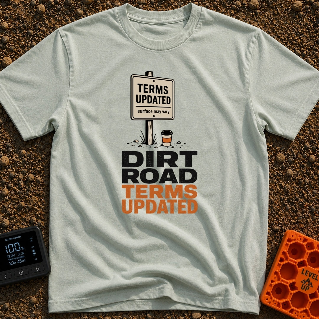 Dirt Road Terms Apply - T-Shirt in Bay - An illustration of a wooden signpost reading "TERMS UPDATED surface may vary"...