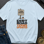 Dirt Road Terms Updated - T-Shirt