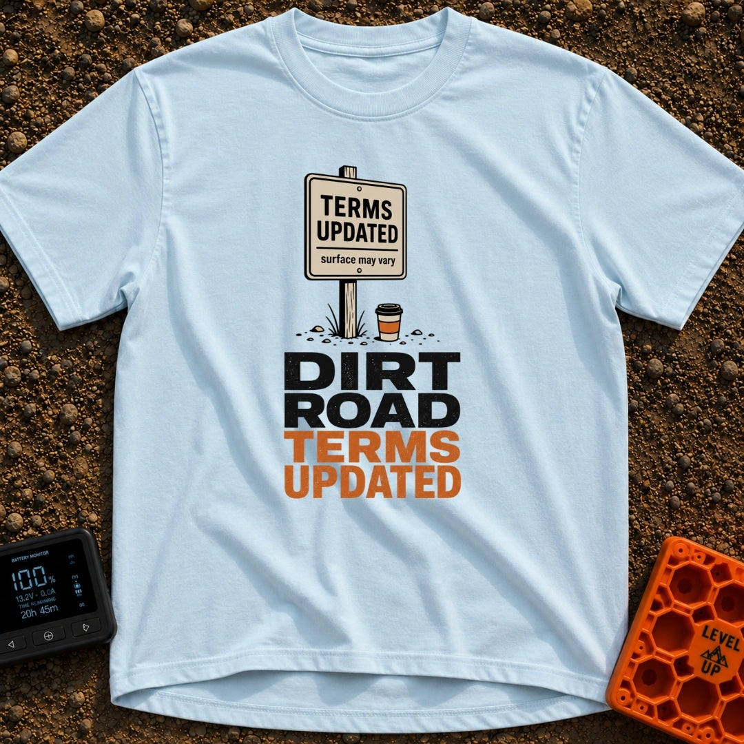 Dirt Road Terms Apply - T-Shirt design - An illustration of a wooden signpost reading "TERMS UPDATED surface may vary"...