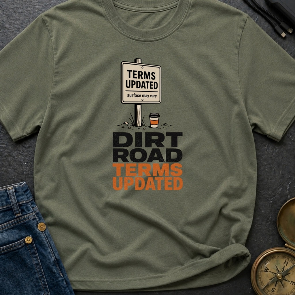 Dirt Road Terms Updated - T-Shirt