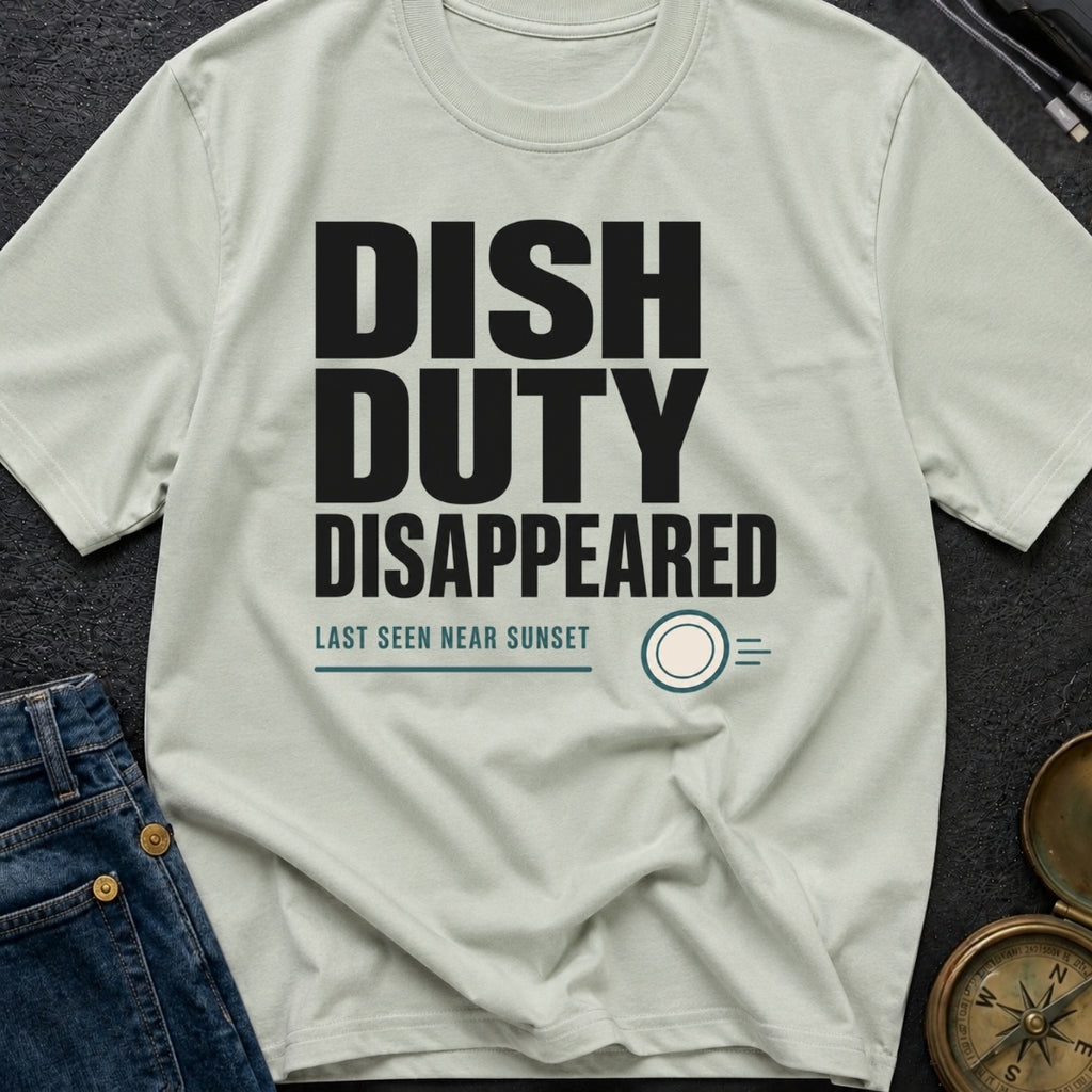 Dish Duty Disappeared - T-Shirt