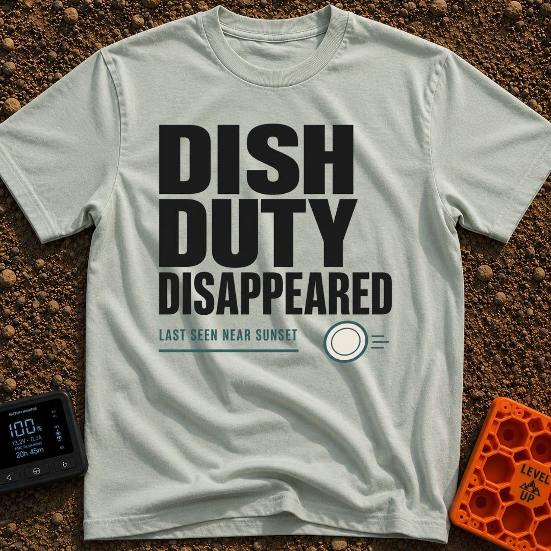Dish Duty Dodger - T-Shirt in Bay - Bold typography reading "DISH DUTY DISAPPEARED" above smaller text reading "LAST SEEN...