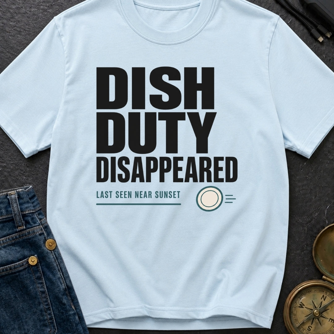 Dish Duty Disappeared - T-Shirt