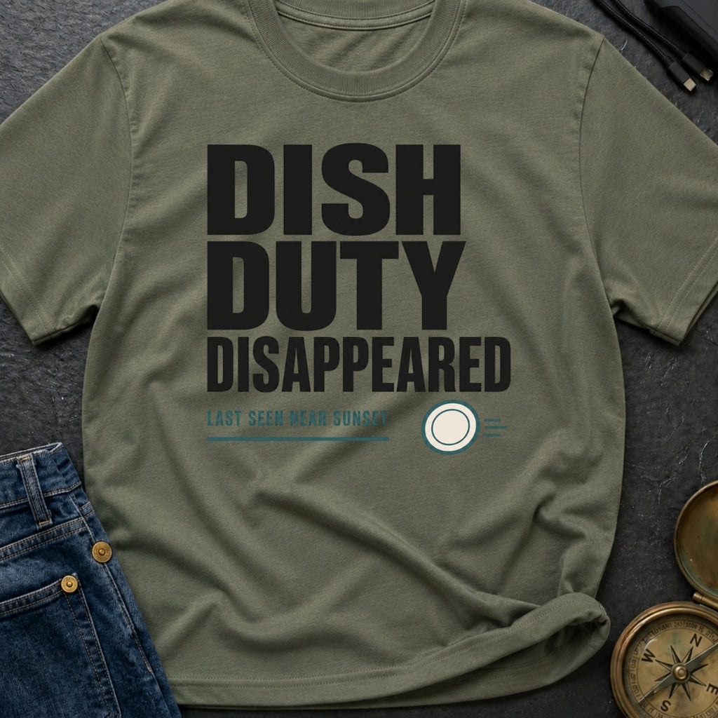 Dish Duty Disappeared - T-Shirt
