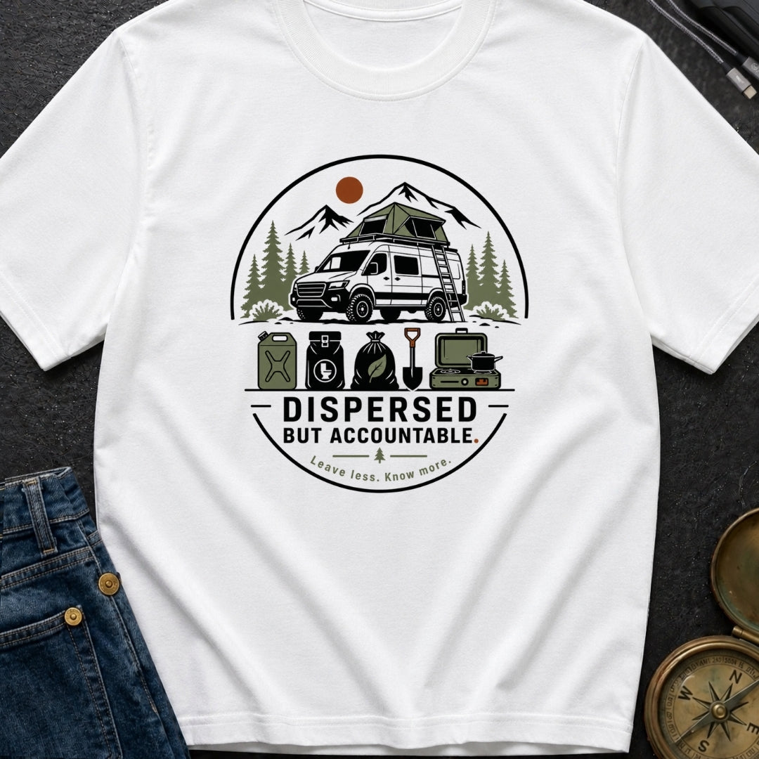 Dispersed But Accountable - T-Shirt