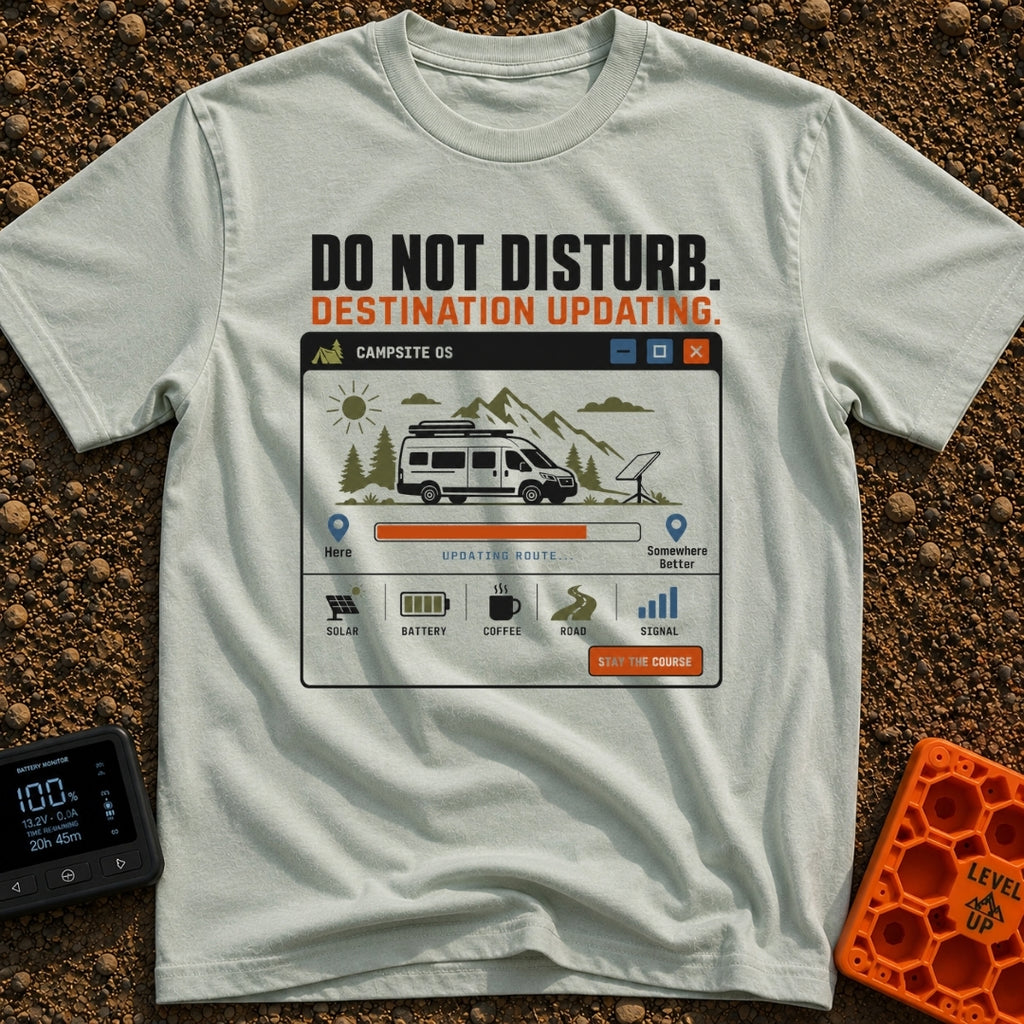 Do Not Disturb Updating - T-Shirt in Bay - A graphic styled like a computer window titled "CAMPSITE OS" showing a camper...