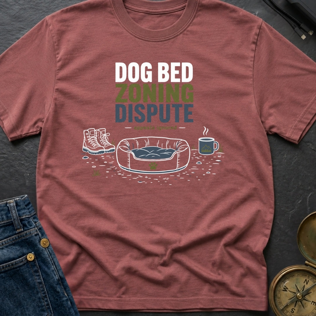 Dog Bed Zoning Dispute - T-Shirt
