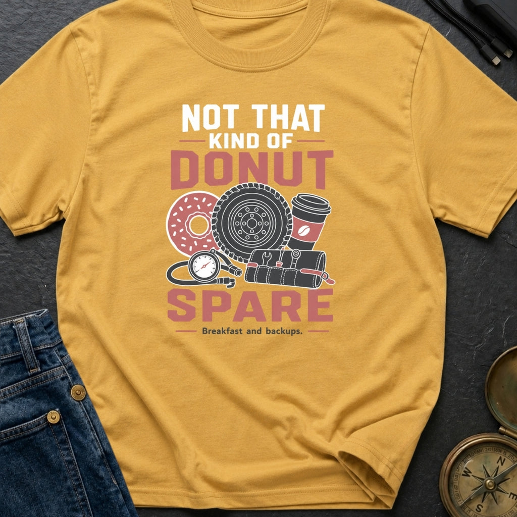 Donut Spare Tyre Joke - T-Shirt