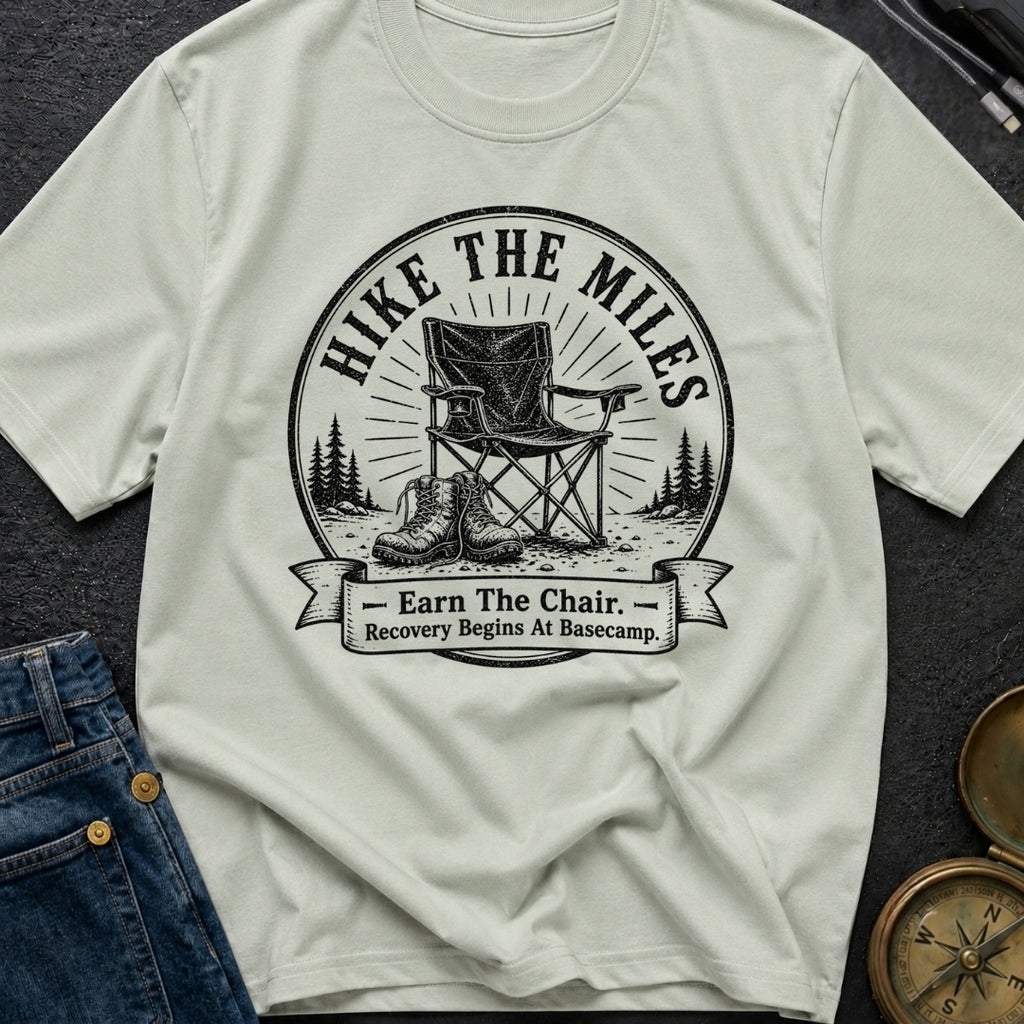 Earn Your Camp Chair - T-Shirt