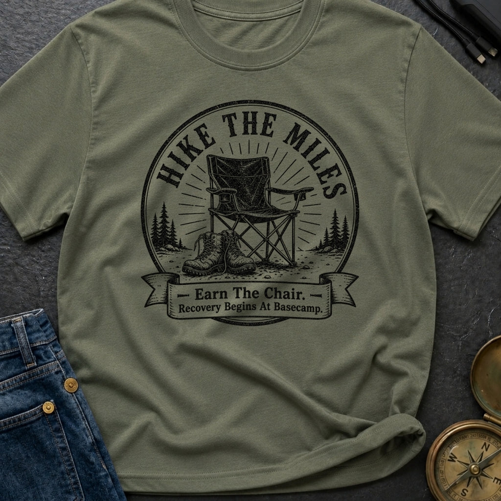 Earn Your Camp Chair - T-Shirt