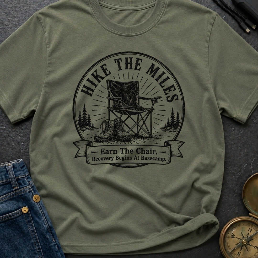 Earn Your Camp Chair - T-Shirt
