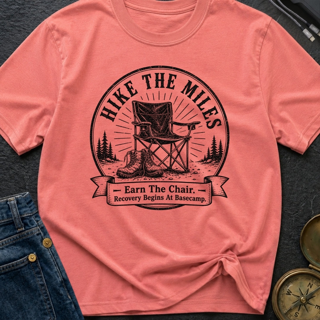 Earn Your Camp Chair - T-Shirt