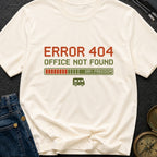 Office Not Found - T-Shirt