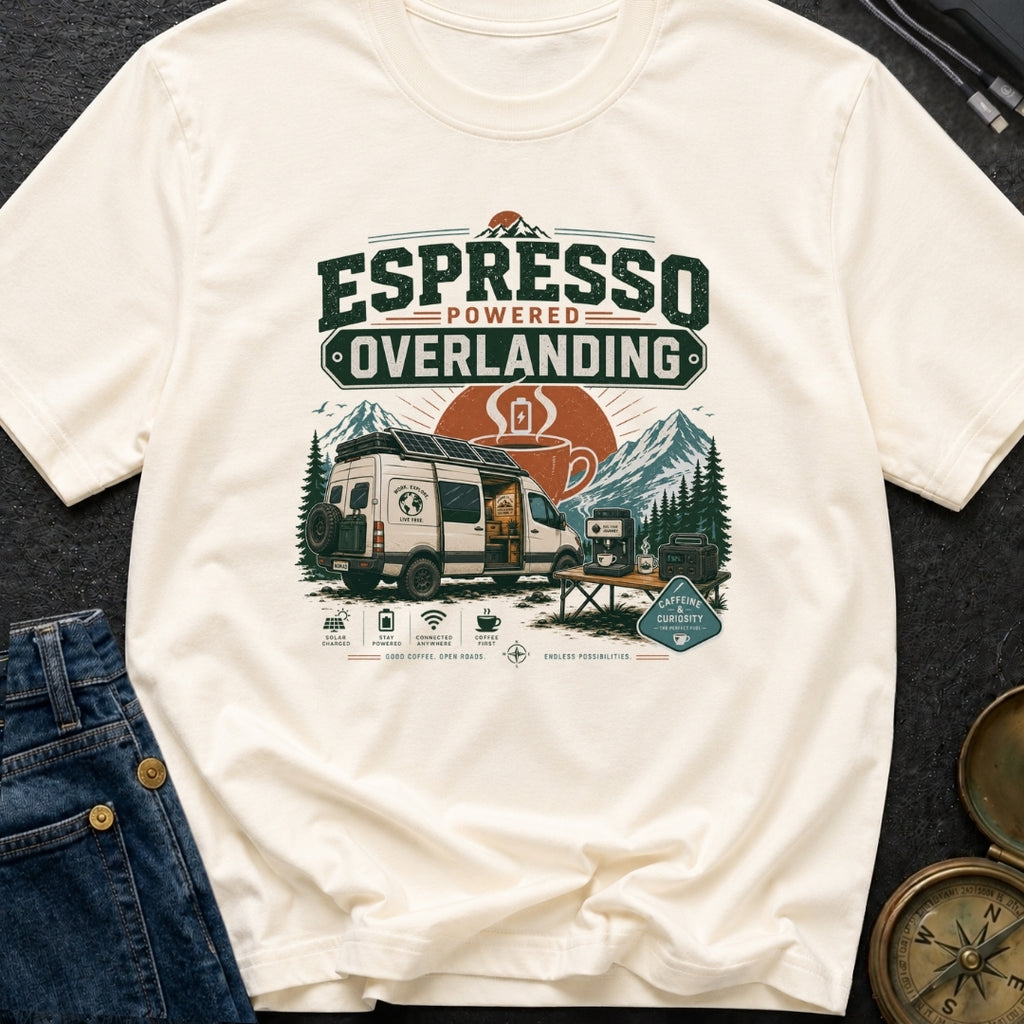 Espresso Powered Overlanding - T-Shirt