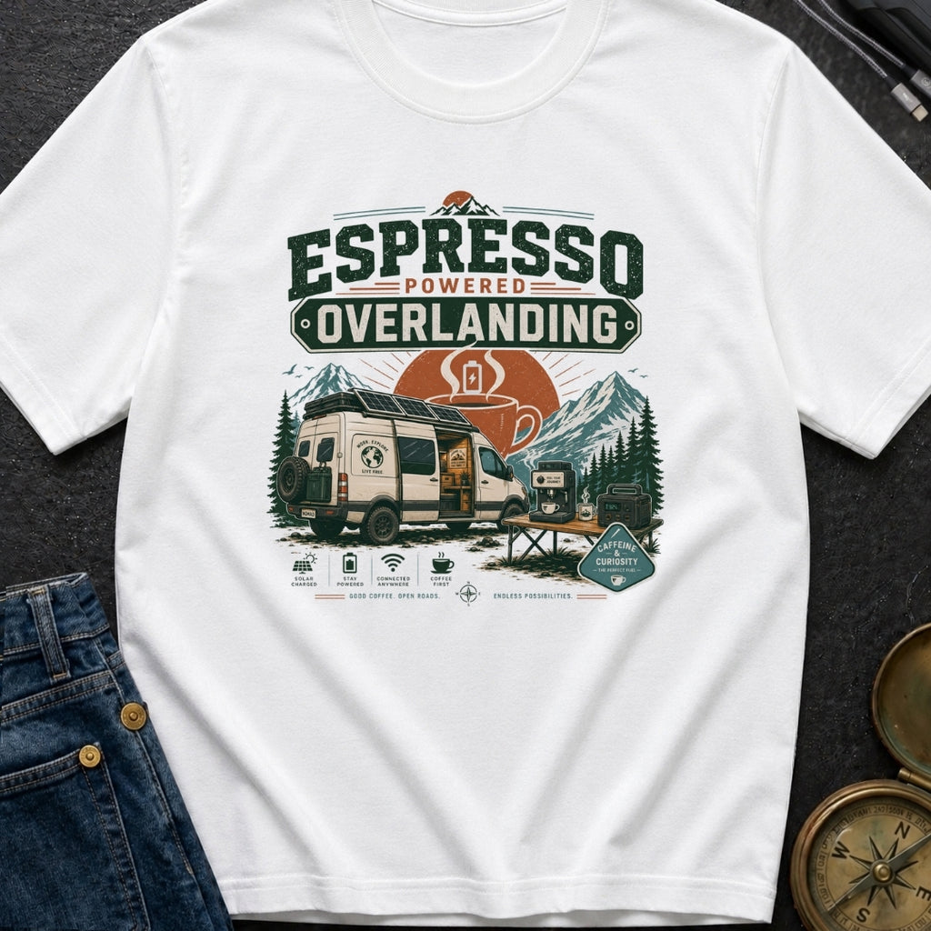 Espresso Powered Overlanding - T-Shirt