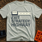 My Highway Exit Strategy - T-Shirt in Bay - A graphic showing a computer "escape" key extending out to the right to...